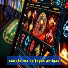 plataforma de jogos antigas